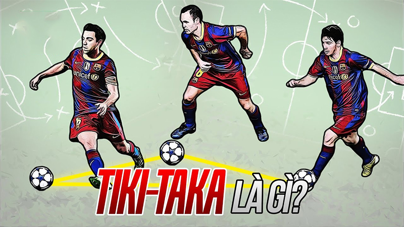 Tiki taka là gì? Lối chơi từng “hủy diệt” cả thế giới túc cầu